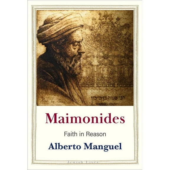 Jewish Lives: Maimonides : Faith in Reason (Hardcover)