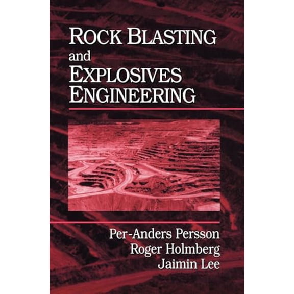 Pre-Owned Rock Blasting and Explosives Engineering (Hardcover) 084938978X 9780849389788