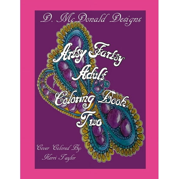 Artsy Fartsy Adult Coloring Book Two, (Paperback)