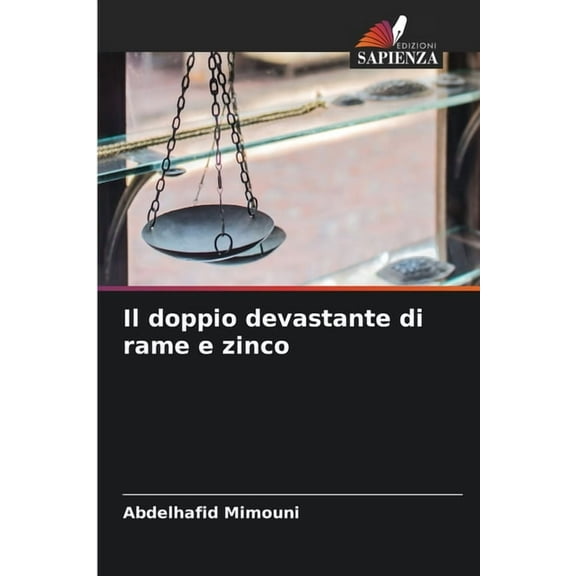 Il doppio devastante di rame e zinco, (Paperback)
