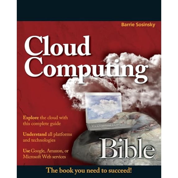 Pre-Owned Cloud Computing Bible (Paperback) by Barrie Sosinsky