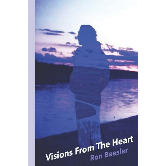 Visions from the Heart (Paperback)