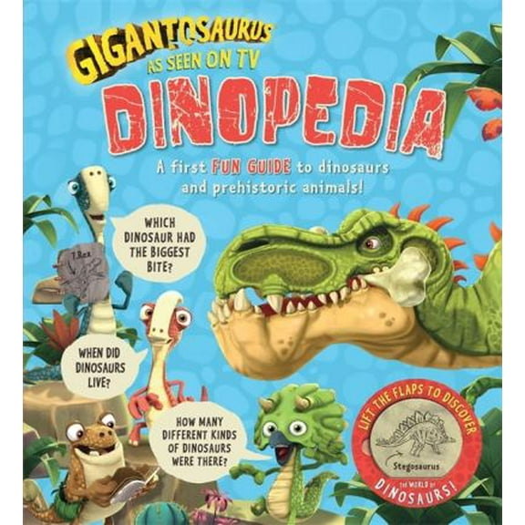 Pre-Owned Gigantosaurus - Dinopedia: lift the flaps to discover the world of dinosaurs! Paperback