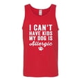 thumbnail image 2 of Wild Bobby, I Can't Have Kids My Dog is Allergic Funny, Dog Lover, Men Graphic Tank Top, Red, Small, 2 of 4