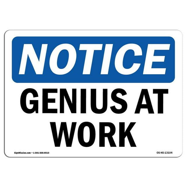 SignMission OS-NS-A-1014-L-13104 Panneau d'Avis OSHA 10 x 14 Po - Genius At Work