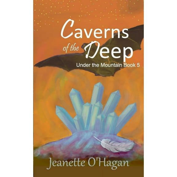 Under the Mountain: Caverns of the Deep (Paperback)