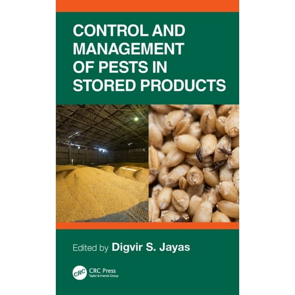 Control and Management of Pests in Stored Products, (Hardcover)