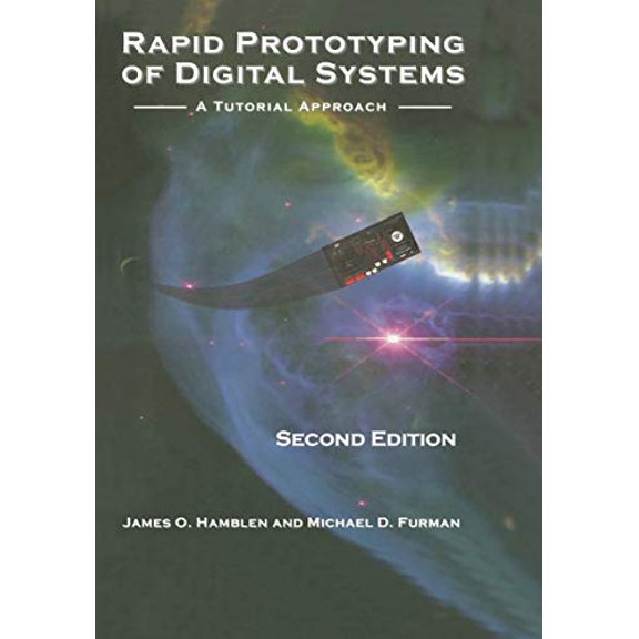 Pre-Owned Rapid Prototyping of Digital Systems: A Tutorial Approach (Paperback) 0792374398 9780792374398