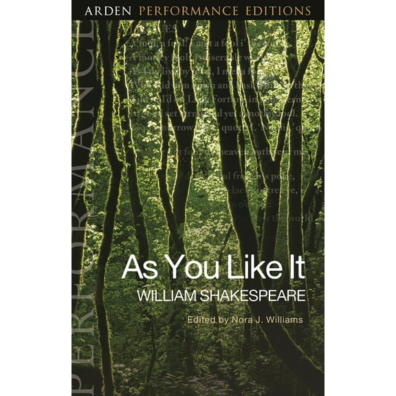 Arden Performance Editions: As You Like It: Arden Performance Editions (Paperback)
