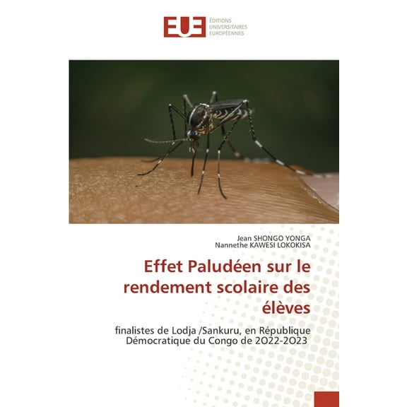 Effet Paludéen sur le rendement scolaire des élèves, (Paperback)