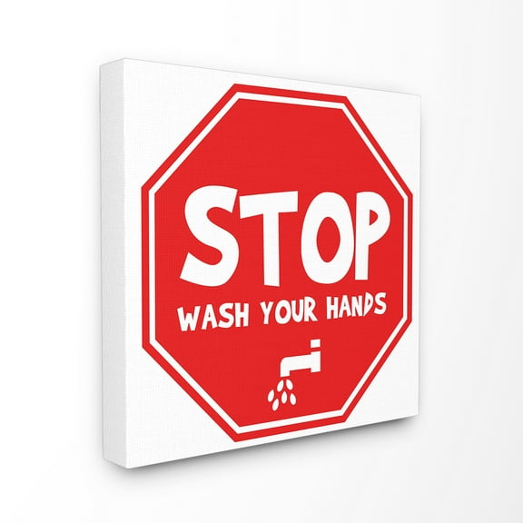 The Stupell Home Decor Collection Wash Your Hands Stop Sign Oversized Stretched Canvas Wall Art, 24 x 1.5 x 24