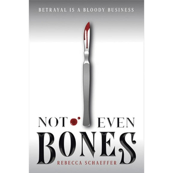Pre-Owned Not Even Bones (Paperback) 035810825X 9780358108252