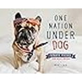 thumbnail image 3 of One Nation Under Dog: Patriotic Pooches from Across America, 3 of 3