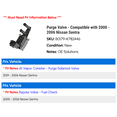thumbnail image 2 of Purge Valve - Compatible with 2000 - 2006 Nissan Sentra 2001 2002 2003 2004 2005, 2 of 2