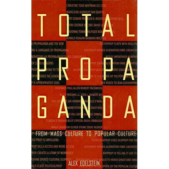 Routledge Communication Total Propaganda: From Mass Culture To Popular Culture, (Hardcover)