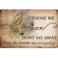 thumbnail image 1 of Letrero De Metal Con Diseño De Mariposa, Para Pared, Con Texto En Inglés "Those We Love Dont Go Away They Fly Beside Us Every Day", Regalos Para Mujeres, Con Cita De Metal, Decoración De Pared, Just B, 1 of 5