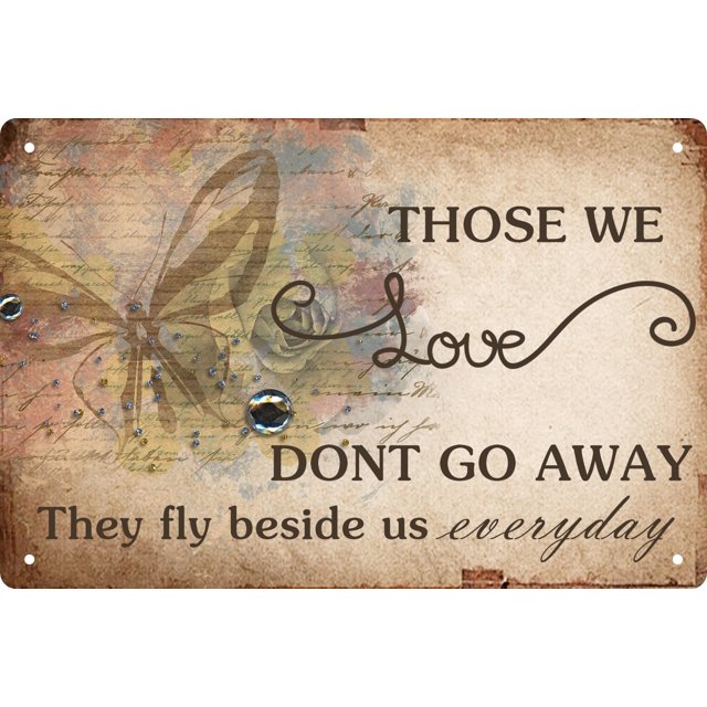 Letrero De Metal Con Diseño De Mariposa, Para Pared, Con Texto En Inglés "Those We Love Dont Go Away They Fly Beside Us Every Day", Regalos Para Mujeres, Con Cita De Metal, Decoración De Pared, Just B