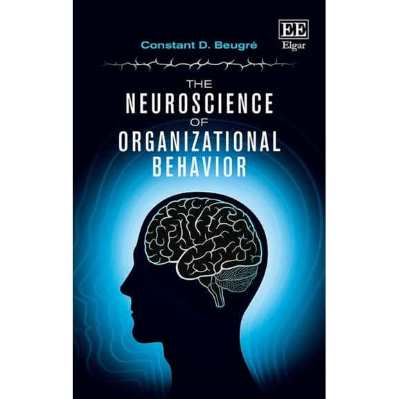 Neuroscience of Organizational Behavior
