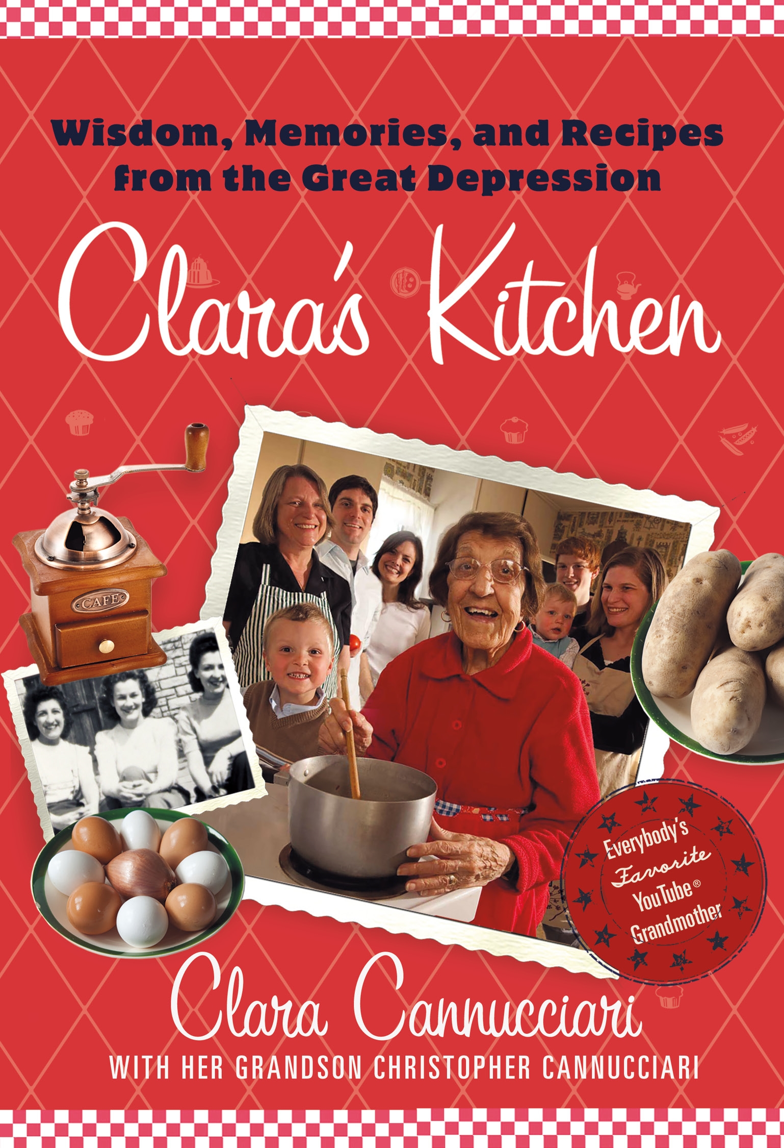 Clara's Kitchen Wisdom, Memories, and Recipes from the Great