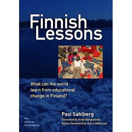 Finnish Lessons : What Can the World Learn from Educational Change in (Best Schools In Finland)