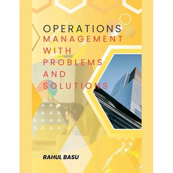 Operations Management -with Problems and Solutions, (Paperback)