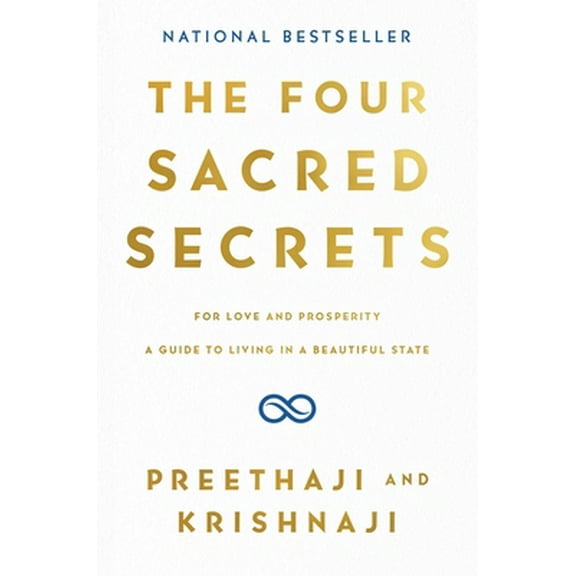 Pre-Owned The Four Sacred Secrets: For Love and Prosperity, a Guide to Living in a Beautiful State (Hardcover) 1501173774 9781501173776