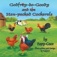thumbnail image 1 of Pre-Owned Godfrey-do-Goody and the Hen-pecked Cockerels (Paperback), 1 of 1
