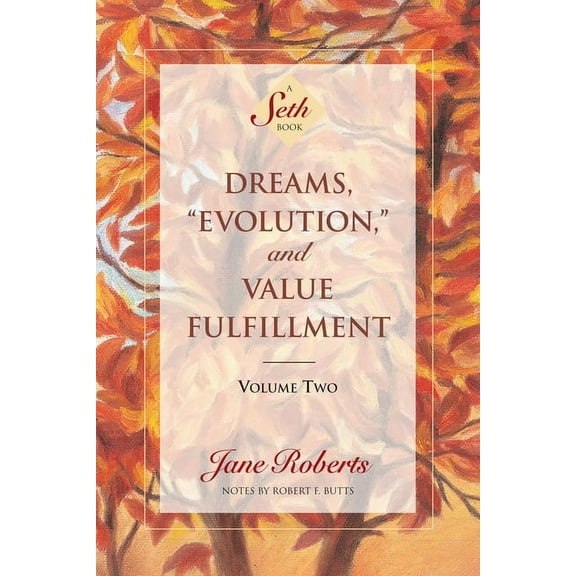 Seth Book Dreams, Evolution, and Value Fulfillment, Volume Two: A Seth Book, (Paperback)