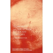 Cross Currents in Religion and Culture Towards a Christian Literary Theory, (Hardcover)