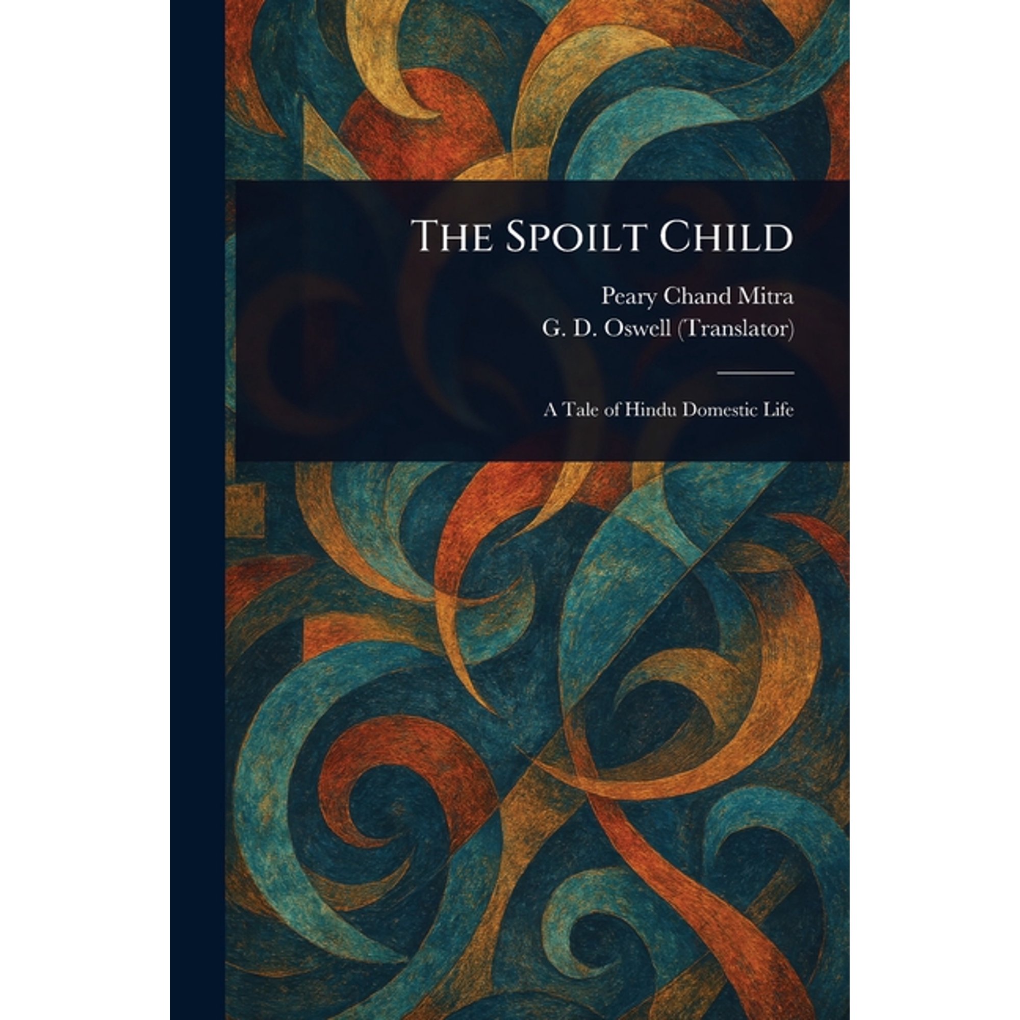 The Spoilt Child (Paperback)