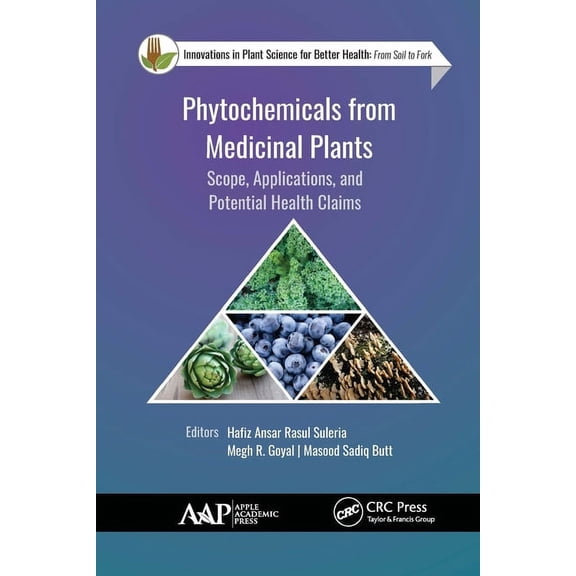 Innovations in Plant Science for Better Phytochemicals from Medicinal Plants: Scope, Applications, and Potential Health Claims, (Paperback)