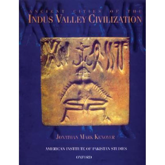 Pre-Owned Ancient Cities of the Indus Valley Civilization (Paperback) 0195779401 9780195779400