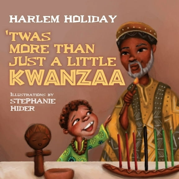Twas More Than Just a Little Kwanzaa, (Paperback)