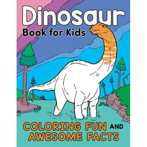 A Did You Know? Coloring Book Dinosaur Book for Kids: Coloring Fun and Awesome Facts, (Paperback)