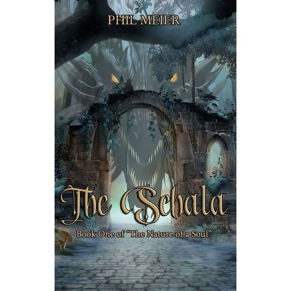 The Schala : Book One of "The Nature of a Soul" (Paperback)