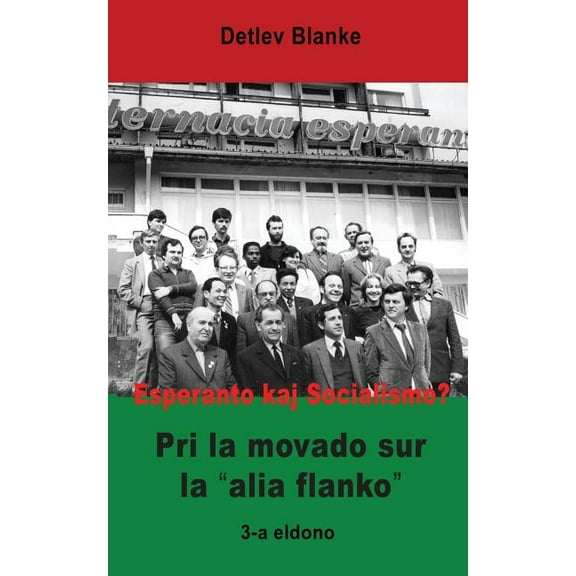 Esperanto kaj Socialismo? Pri la movado sur la 'alia flanko' (Paperback)