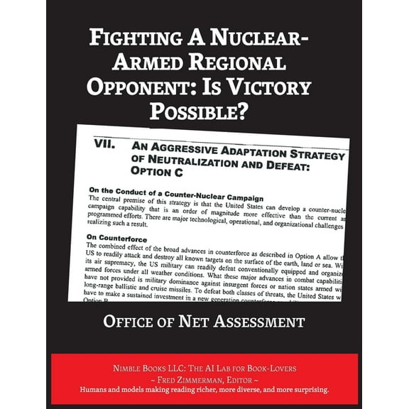 AI Lab for Book-Lovers Fighting A Nuclear-Armed Regional Opponent: Is Victory Possible?, (Paperback)