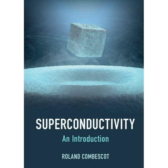 Superconductivity: An Introduction, (Hardcover)