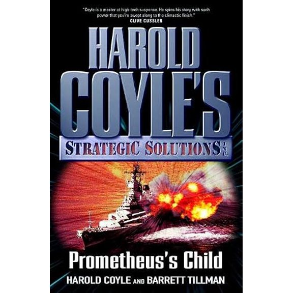 Pre-Owned Prometheus's Child: Harold Coyle's Strategic Solutions, Inc. (Hardcover) 0765313723 9780765313720