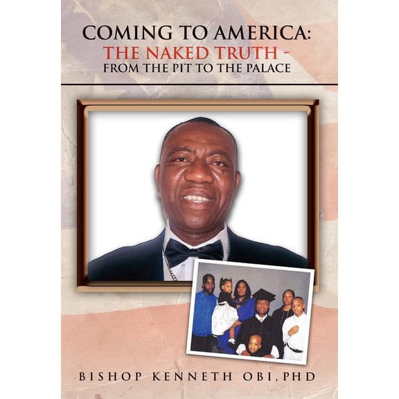 Coming to America the Naked Truth, (Hardcover)