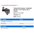 thumbnail image 2 of Timing Chain Tensioner - Compatible with 2012 - 2017 Audi Q5 2.0L 4-Cylinder 2013 2014 2015 2016, 2 of 2