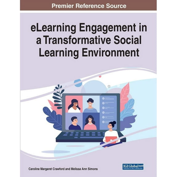 eLearning Engagement in a Transformative Social Learning Environment, (Paperback)