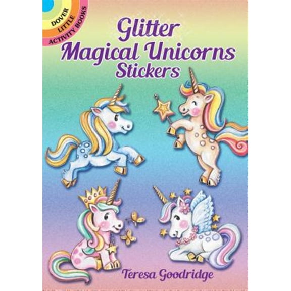 Pre-Owned Dover Little Activity Books: Fantasy: Glitter Stickers: Magical Unicorns (Other book format)