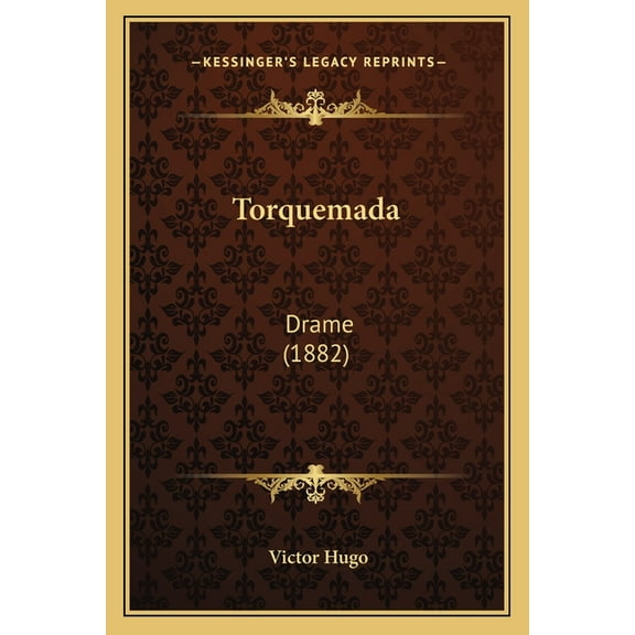 Torquemada: Drame (1882), (Paperback)