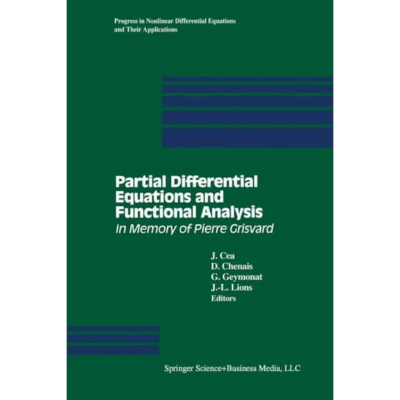 Progress in Nonlinear Differential Equat Partial Differential Equations and Functional Analysis: In Memory of Pierre Grisvard, Book 22, (Paperback)
