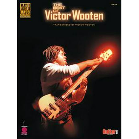 The Best of Victor Wooten (Songbook) - eBook (The Best Of Victor Wooten)