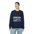 thumbnail image 6 of Everyone Was Thinking It I Just Said It, Funny Sweatshirt, Humor Sweater, Sarcasm, Sarcastic, Men's, Women's, Unisex, 6 of 9
