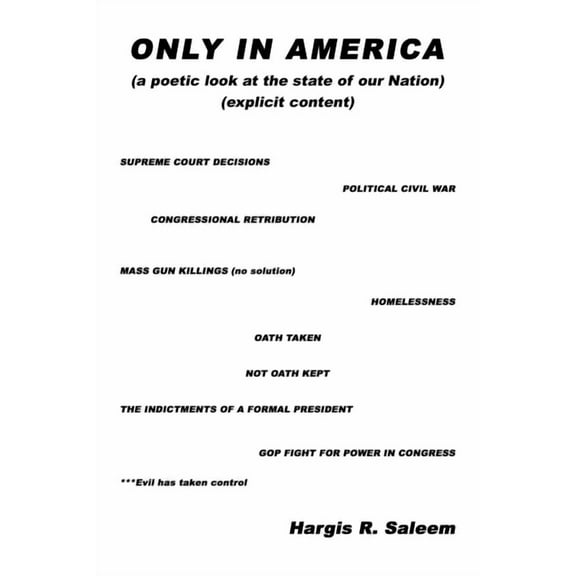 Only in America: a poetic look at the state of our Nation (Paperback)
