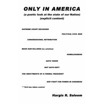Only in America: a poetic look at the state of our Nation (Paperback)