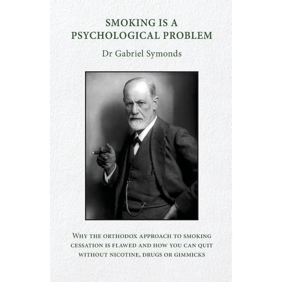 Smoking Is a Psychological Problem (Paperback)